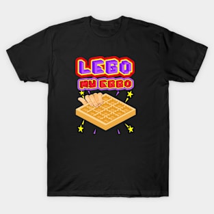 Lego my Eggo T-Shirt